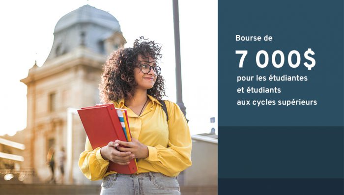 Bourse de 7 000$ pour les étudiantes et étudiants aux cycles supérieurs