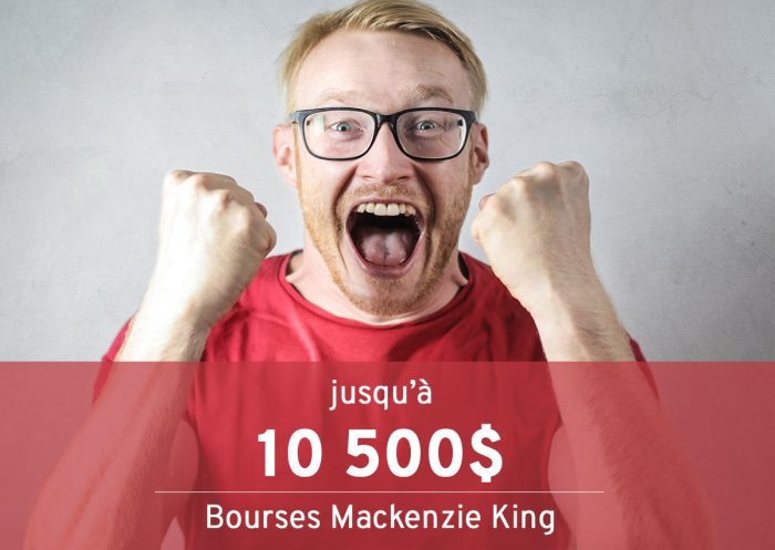 Bourses Mackenzie King pour études supérieures - Jusqu'à 10 500$