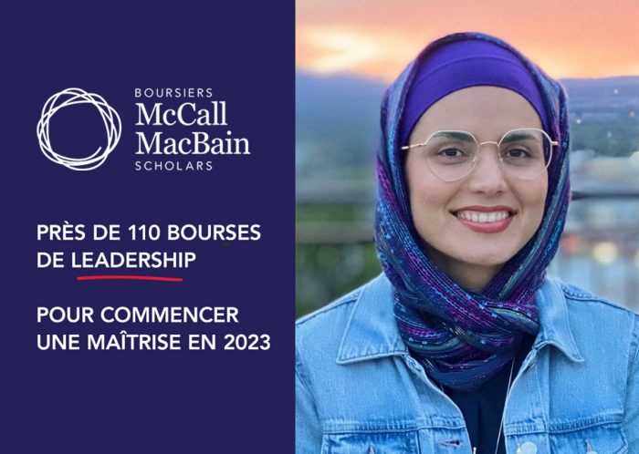 Boursiers McCall MacBain Scholars - Près de 110 bourses de leadership pour commencer une maîtrise en 2023
