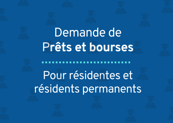 Demande de prêts et bourses pour résidentes et résidents permanents