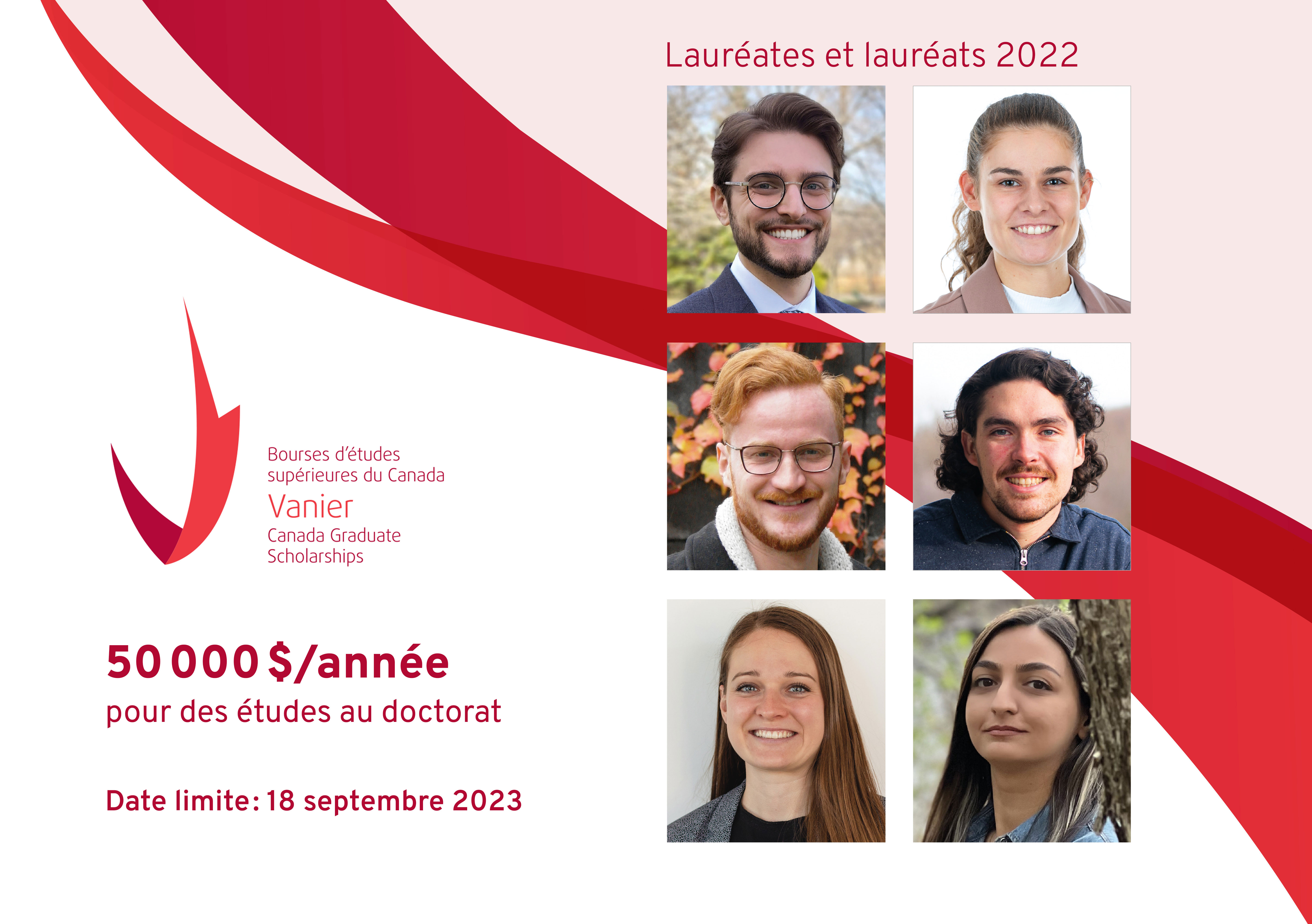 Photo des lauréates et lauréats 2022-2023. Bourses d'études supérieures du Canada Vanier (2023-2024): 50000$ par année, pendant 3 ans maximum, pour étudiantes et étudiants au doctorat. Date limite: 18 septembre 2023.