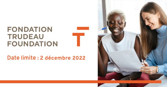 Bourses Fondation Trudeau Foundation - Date limite 2 décembre 2022