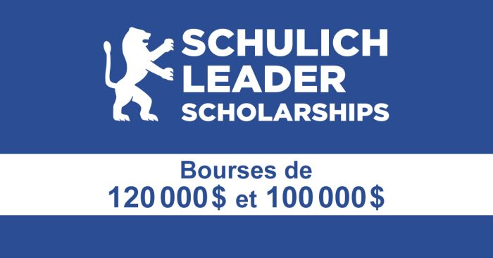 Bourses Schulich Leader de 120 000$ et 100 000$