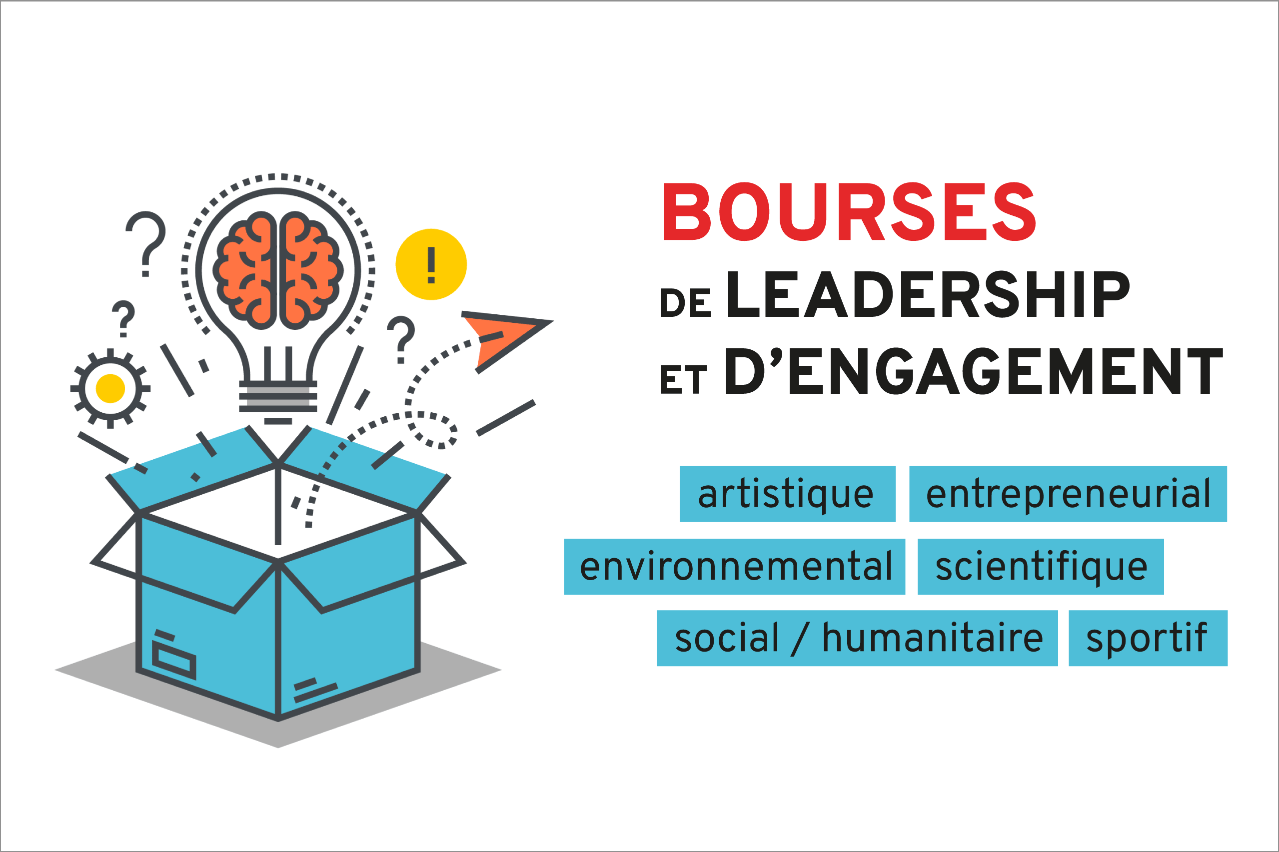 Bourses de leadership et d'engagement - artistique - environnemental - social/humanitaire - sportif - entrepreneurial - scientifique