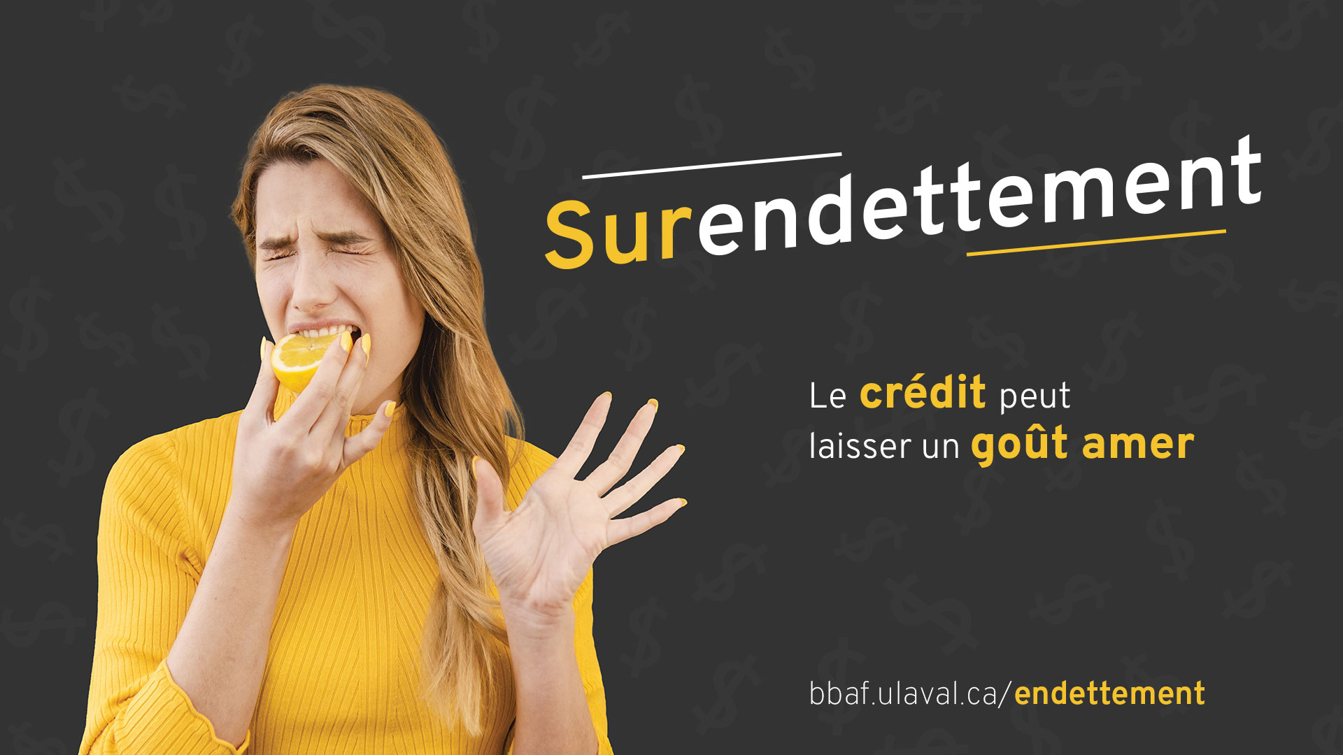 Surendettement: le crédit peut laisser un goût amer. Informez-vous! bbaf.ulaval.ca/endettement