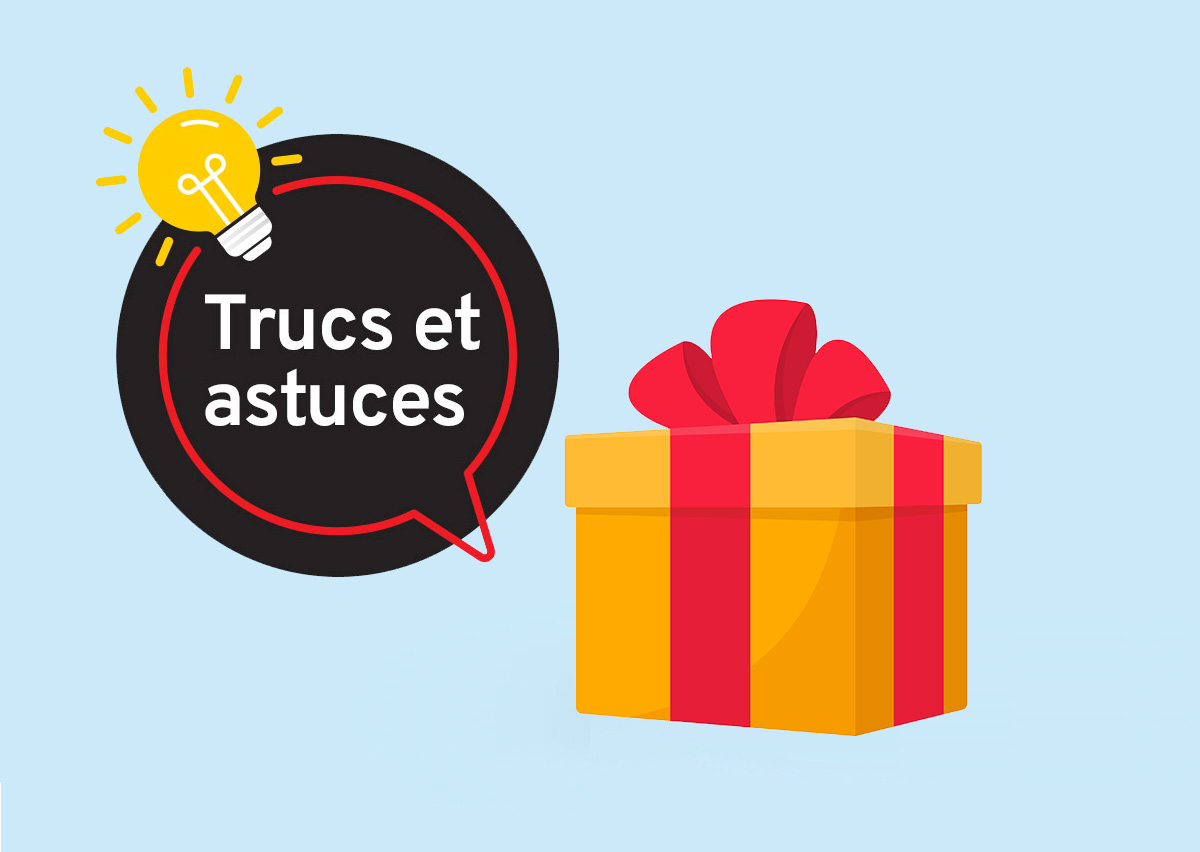 Trucs et astuces