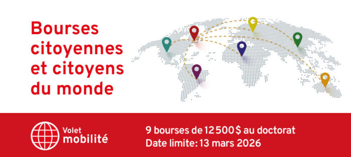 Bourses citoyennes et citoyens du monde – Volet mobilité/Fondation Famille-Choquette - 9 bourses de 12500$ - Date limite 13 mars 2026
